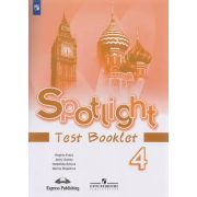 У. 4кл. Англ.яз. Spotlight (Английский в фокусе) Test Booklet/Контр.задания (Быкова Н.И.,Дули Дж.,П