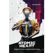 АтомноеСердце Хорф Х. Atomic Heart Предыстория «Предприятия 3826»
